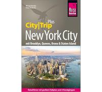 Reise Know-How Reiseführer New York City (CityTrip PLUS): Reiseführer New York mit den Boroughs Brooklyn, Queens, Bronx und Staten Island und mit großem Stadtplan, 4 Rundgängen und kostenloser Web-App