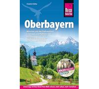 Reise Know-How Reiseführer Oberbayern: München und das Fünfseenland, Chiemgau und Pfaffenwinkel, Berchtesgadener Land, Nördliches Oberbayern, Ausflug nach Salzburg