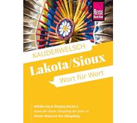 Reise Know-How Sprachführer Lakota / Sioux - Wort für Wort: Kauderwelsch-Sprachführer von Reise Know-How: 192