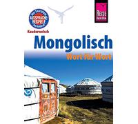 Reise Know-How Sprachführer Mongolisch - Wort für Wort: Kauderwelsch-Band 68