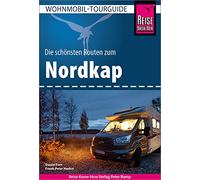 Reise Know-How Wohnmobil-Tourguide Nordkap - Die schönsten Routen durch Norwegen, Schweden und Finnland -