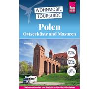 Reise Know-How Wohnmobil-Tourguide Polen - Ostseeküste und Masuren: Die schönsten Routen