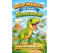Reise-Malbuch für Kinder: Dinosaurier - Für unterwegs: 20 Ausmalbilder für Auto, Flugzeug & Urlaub | Handliches Format | Beschäftigung ohne Bildschirm