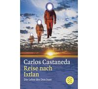 Reise nach Ixtlan: Die Lehre des Don Juan: 4