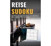 Reise-Sudoku: 300 Rätsel von leicht bis schwer, alle Lösungen im Buch - große Gitter, Reiseformat