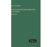 Reise um die Welt in den Jahren 1823, 24, 25 und 26: Erster Theil
