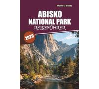 Reiseführer des Abisko-Nationalparks 2026: Entdecken Sie das Nordlicht, epische arktische Abenteuer, Begegnungen mit Wildtieren, die samische Kultur und einfache 5-Tage-Reiserouten