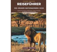 Reiseführer des Kruger-Nationalparks 2026: Entdecken Sie die Big Five, Wildtiersafaris, luxuriöse Unterkünfte, Top-Aktivitäten und spannende Safaris