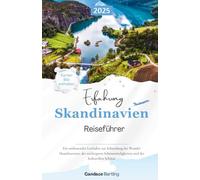Reiseführer „Erleben Sie Skandinavien“ 2025: Ein vollständiger Leitfaden zur Erkundung der Wunder Skandinaviens, der wichtigsten Sehenswürdigkeiten und der kulturellen Schätze