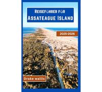 Reiseführer für Assateague Island 2025-2026: Eine Reise durch Salzwiesen, Dünenpfade und den Geist der amerikanischen Küste