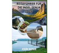 REISEFÜHRER FÜR DIE INSEL SENJA 2026: Ihr Pass ins wilde Herz Nordnorwegens.