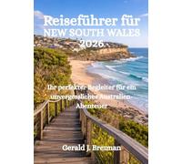 Reiseführer für New South Wales 2026: Ihr perfekter Begleiter für ein unvergessliches Australien-Abenteuer