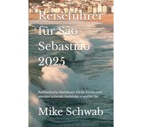 Reiseführer für São Sebastião 2025: Authentische Abenteuer, lokale Küche und atemberaubende Ausblicke erwarten Sie
