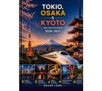 Reiseführer für Tokio, Osaka & Kyoto 2026-2027