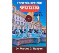 REISEFÜHRER FÜR TURIN 2025-2026: Ikonen, Wahrzeichen und unvergessliche Momente.