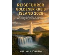 Reiseführer Goldener Kreis Island 2026: Ihr umfassender Reiseführer für Reiserouten, Sehenswürdigkeiten, Essen, Unterkünfte und Tipps