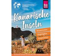 Reiseführer Kanarische Inseln - Reiserouten, Highlights, Inspiration: Reiseroutenführer von Reise Know-How