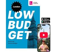 Reiseführer London LOW BUDGET: London muss nicht teuer sein ¿ Geheimtipps ¿ Kostenlose App