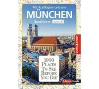 Guía de Múnich – Con eBook: 1000 lugares, atracciones, restaurantes, hoteles y plano