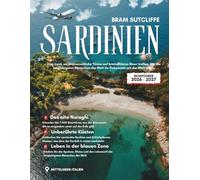 REISEFÜHRER SARDINIEN 2026-2027: Alles, was Sie brauchen, um Italien zu erkunden Atemberaubende Inselküste, ihre Beliebtheit und versteckte ... mit Karten Plus einfache 14-Tage-Reiserouten