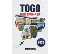 Reiseführer Togo 2026: Entdecken Sie Westafrikas Strände, Berge, Kultur und verborgene Schätze