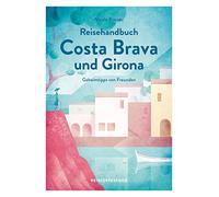 Reisehandbuch Costa Brava und Girona: 3