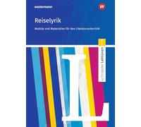 Reiselyrik vom Sturm und Drang bis zur Gegenwart: Module und Materialien für den Literaturunterricht: 25