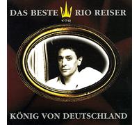 Reiser,Rio - König Von Deutschland-das Beste Von Rio Reiser