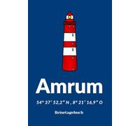 Reisetagebuch Amrum: Meine Reise auf die Nordseeinsel Amrum