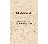 Reisetagebuch für Erwachsene im praktischen A5-Format: Erinnerungsbuch für Reisen, Urlaub & Camping | Reise Geschenk, Campinggeschenk, Reisejournal, Urlaub Gadget & Campingzubehör