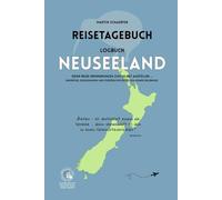 Reisetagebuch Logbuch Neuseeland: Deine Reise-Erinnerungen zum Selbstausfüllen ... Eindrücke, Begegnungen und persönliche Reflexion deiner Erlebnisse. ... Für bis zu 25 Reisestationen / 152 Seiten.