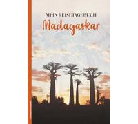 Reisetagebuch Madagaskar: Praktisches A5 Reise Tagebuch zum Eintragen und Selberschreiben für Madagaskar Urlaub die Reise nach Mosambik zu den Lemuren schönes Geschenk für Afrika Liebhaber