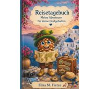 Reisetagebuch mit Gaik: Meine Abenteuer für immer festgehalten