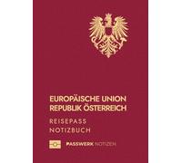 Reisetagebuch Österreich im Reisepass-Design - Notizbuch für deine schönsten Urlaubsmomente und Abenteuer | 10,8 × 15,2 cm