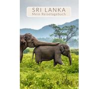 Reisetagebuch Sri Lanka zum Ausfüllen | liebevoll gestaltetes Travel Journal Tagebuch mit viel Abwechslung Zitate Fotos uvm | Reise Geschenk für Sri Lanka | Ideal für Rundreise und Backpacker