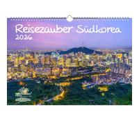 Reisezauber Corea del Sur Calendario DIN A3 para 2026 Seúl Asia K-Pop Vacaciones Viaje Ciudad y País - Seelenzauber