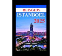REISGIDS ISTANBOEL 2025: must see attracties, Turkse bezienswaardigheden, waar u kunt verblijven en alles wat u moet weten