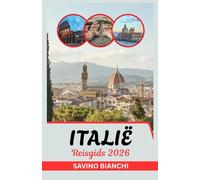 Reisgids Italië 2026: Meer zien, minder uitgeven, genieten van alles - van oude wonderen tot Olympische sensaties