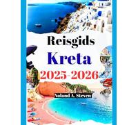Reisgids Kreta 2025-2026: Ervaring moet attracties, stranden, routes, met afbeeldingen en kaarten naar de Griekse eilanden zien