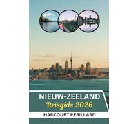 Reisgids Nieuw-Zeeland 2026: Navigate New Zealand 2026: slimme Tips, prachtige bezienswaardigheden, lokale cultuur, buitenavonturen en alles wat je nodig hebt in één compacte gids vol met foto ' s