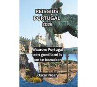 REISGIDS PORTUGAL 2026: Waarom Portugal een goed land is om te bezoeken