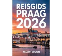REISGIDS PRAAG 2026: Verken het hart van Europa met deskundige tips en onvergetelijke culturele ervaringen