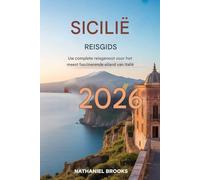 Reisgids Sicilië 2026: Uw ideale reisgenoot voor het meest fascinerende eiland van Italië