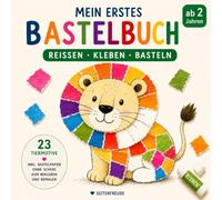 Reissen. Kleben. Basteln. Mein erstes Bastelbuch: 23 Tiermotive