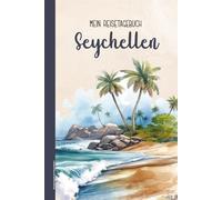 Reistetagebuch Seychellen: Praktisches A5 Reise Tagebuch zum Eintragen und Selberschreiben für Seychellen Urlaub und die Reise in den indischen Ozean ein schönes Geschenk für Fernreise Liebhaber