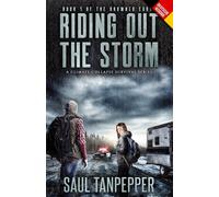 Reiter im Sturm (Deutschsprachige Ausgabe von "Riding Out the Storm„): Ein Katastrophen-Survival-Thriller (Ertrunkene Erde - Eine Serie zum Klimakollaps)