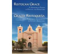 Reitocan Grace: A Honduran Parish in Photos and Scripture
