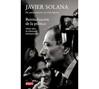 Reivindicacion De La Politica: Veinte Años De Relaciones Internac Iona