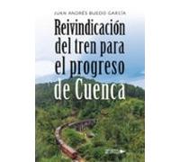 Reivindicación del tren para el progreso de Cuenca