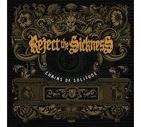 Reject The Sickness - Chains Of Solitude [VINYL] [Vinilo]